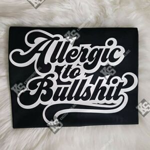Allergic to BS‎ Tee
